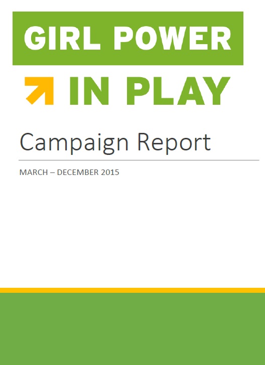 Click above to view our final Girl Power in Play campaign report